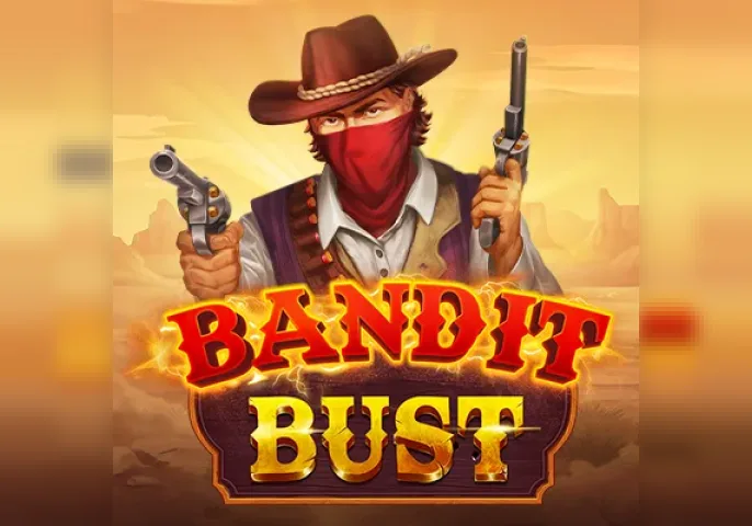 Bandit Bust