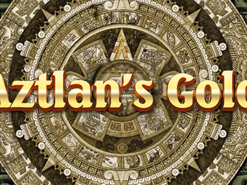 Aztlan's Gold