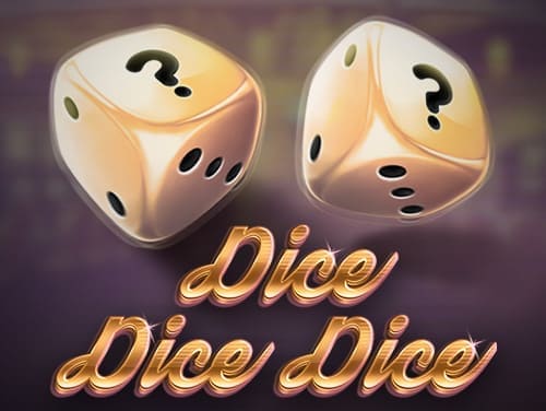 Dice Dice Dice
