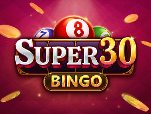 SUPER 30 BINGO
