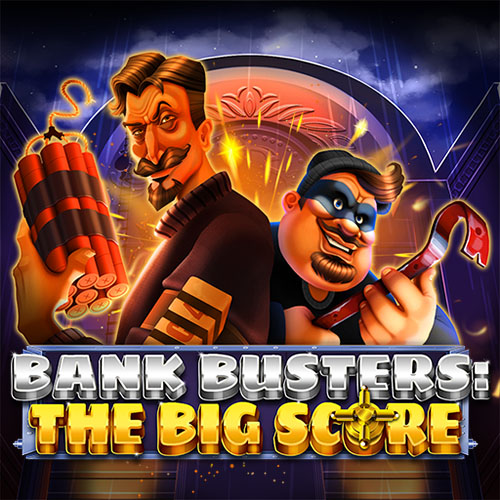 Bank Busters: The Big Score